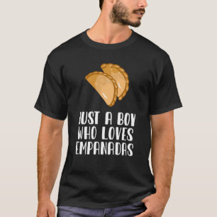 Gewoon een jongen die van Empanadas houdt T-shirt
