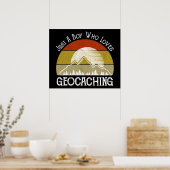 Gewoon een jongen die van Geocaching houdt Poster (Keuken)