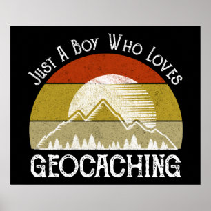Gewoon een jongen die van Geocaching houdt Poster