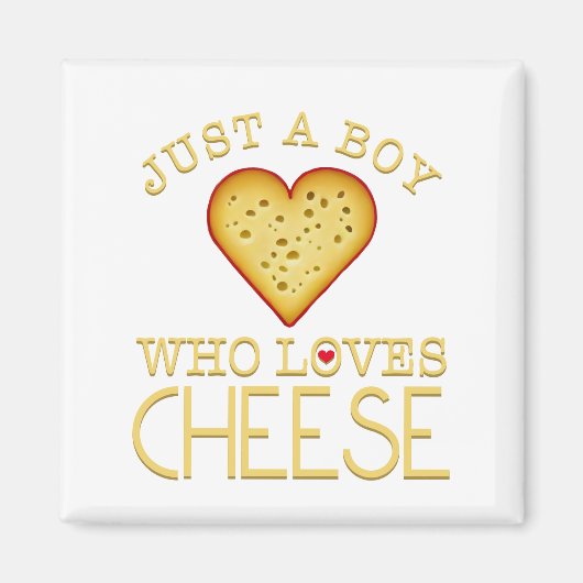 Gewoon een jongen die van kaas houdt magneet (Voorkant)