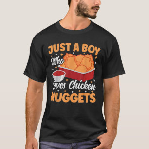 Gewoon een jongen die van kipnuggets houdt Grappig T-shirt