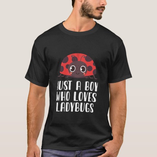 Gewoon een jongen die van Ladybugs houdt T-shirt (Voorkant)