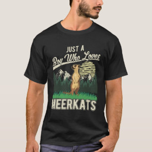 Gewoon een jongen die van Meerkats houdt 1 T-shirt
