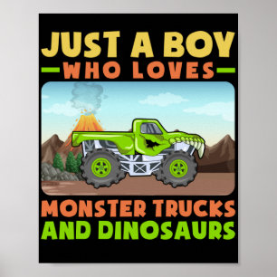 Gewoon een jongen die van Monster Trucks houdt en Poster