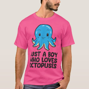Gewoon een jongen die van Octopussen houdt T-shirt
