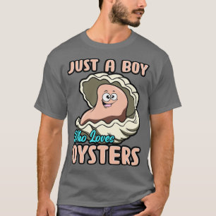 Gewoon een jongen die van oesters houdt t-shirt