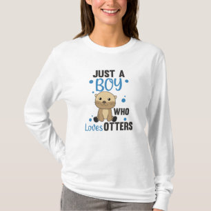 Gewoon een jongen die van Otters houdt. T-shirt