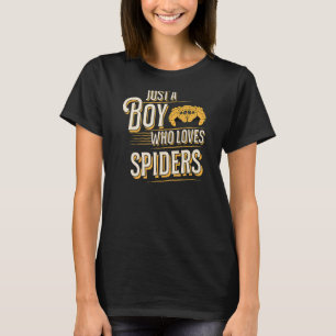 Gewoon een jongen die van spinnen houdt... t-shirt