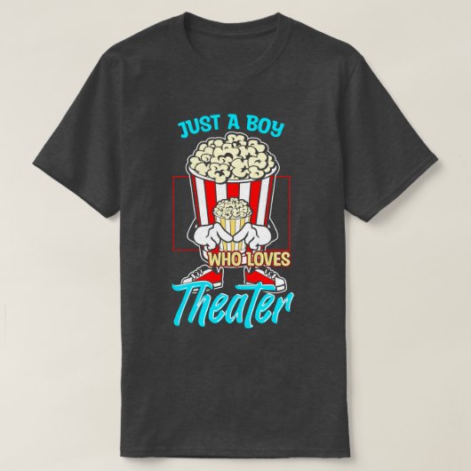 Gewoon een jongen die van theater houdt t-shirt (Design voorkant)