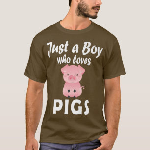 Gewoon een jongen die van varkens houdt Zegt kinde T-shirt