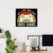 Gewoon Een Jongen Die Van Videogames Houdt Poster (Thuiskantoor)