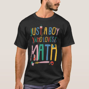 Gewoon een jongen die van Wiskunde tiener houdt T-shirt