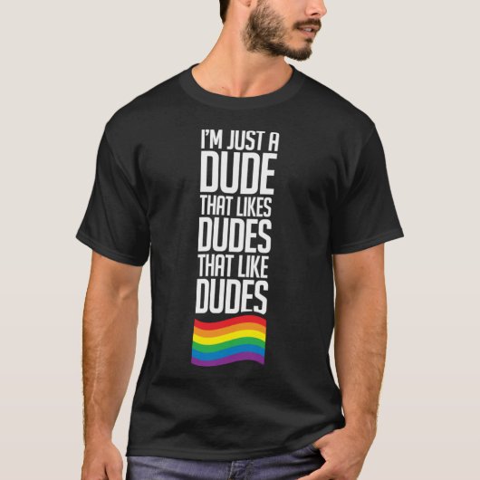 Gewoon een kerel die houdt van Dudes Gay Guy Pride T-shirt (Voorkant)