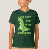 Gewoon een Kind die van Dinosauriërs houdt T-shirt (Voorkant)
