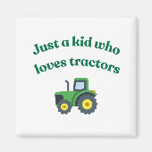 Gewoon een kind die van tractoren houdt - Magneet (Voorkant)