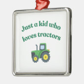Gewoon een kind die van tractoren houdt - Metaal O Metalen Ornament (Links)