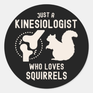 Gewoon een kinesioloog die eekhoorns leuk vindt ronde sticker