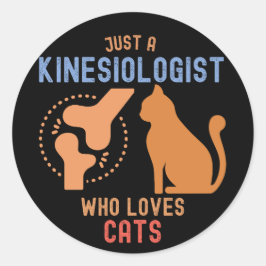 Gewoon een kinesioloog die van katten houdt ronde sticker