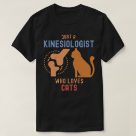 Gewoon een kinesioloog die van katten houdt t-shirt