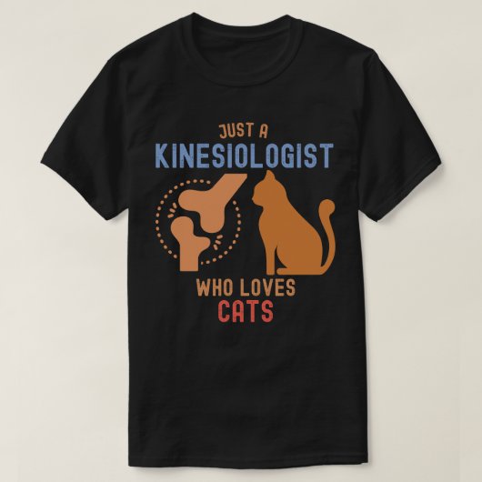Gewoon een kinesioloog die van katten houdt t-shirt (Design voorkant)