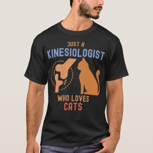 Gewoon een kinesioloog die van katten houdt t-shirt (Voorkant)