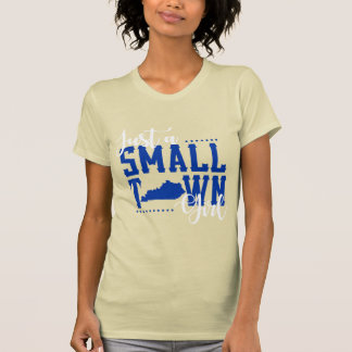Gewoon een klein stadje Kentucky Girl T-shirt
