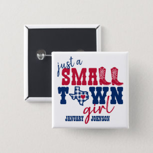 Gewoon een klein stadje - Texas Vierkante Button 5,1 Cm