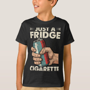 Gewoon een koelkast Sigaret Grappige Sarcastische T-shirt