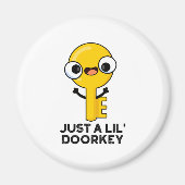 Gewoon een lil door een sleutelhanger, Funny Dorky Magneet (Voorkant)