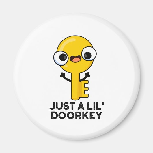 Gewoon een lil door een sleutelhanger, Funny Dorky Magneet (Voorkant)