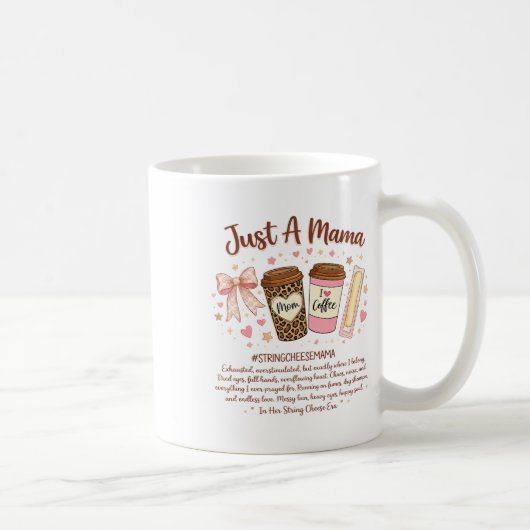 Gewoon Een Mama String Cheese Era Coffee Moeder Da Koffiemok (Rechts)