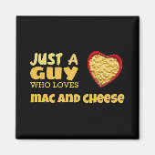 Gewoon een man die gek is op mac en kaas magneet (Voorkant)