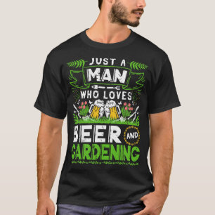 Gewoon een Man die houdt van biertuinieren grappig T-shirt