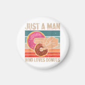 Gewoon een Man die houdt van Donuts 2 in de Pinky  Magneet (Voorkant)