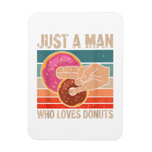 Gewoon een Man die houdt van Donuts 2 in de Pinky  Magneet