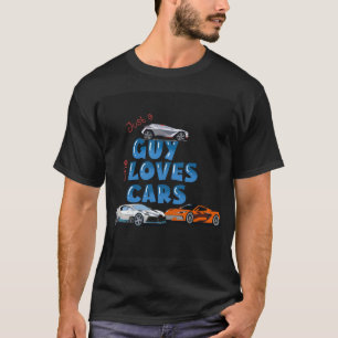Gewoon een man die van auto's houdt. t-shirt