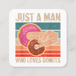 Gewoon Een Man Die Van Donuts Houdt  2 In De Pinky Vierkante Visitekaartje