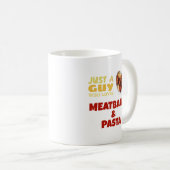 Gewoon een man die van gehakt en pasta houdt koffiemok (Voorkant rechts)