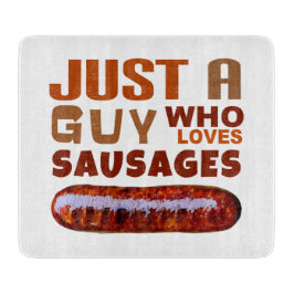 Gewoon een man die van Sausages houdt Snijplank