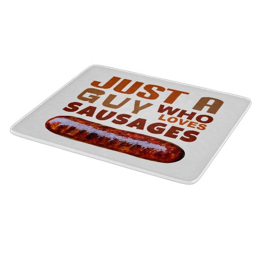 Gewoon een man die van Sausages houdt Snijplank (Hoek)