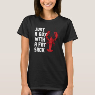Gewoon een man met een dikke zak Cajun rivierkreef T-shirt