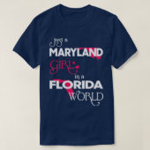 Gewoon een Maryland meisje in een Florida wereld T-shirt (Design voorkant)