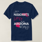 Gewoon een Massachusetts meisje in een Arizona-wer T-shirt (Design voorkant)