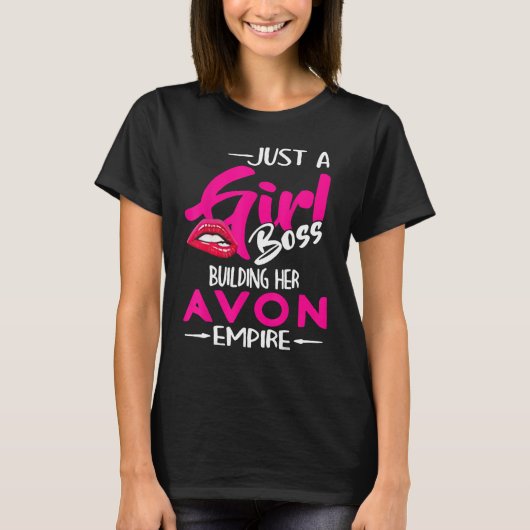 Gewoon een meisje baas die haar Avon Empire bouwt T-shirt (Voorkant)