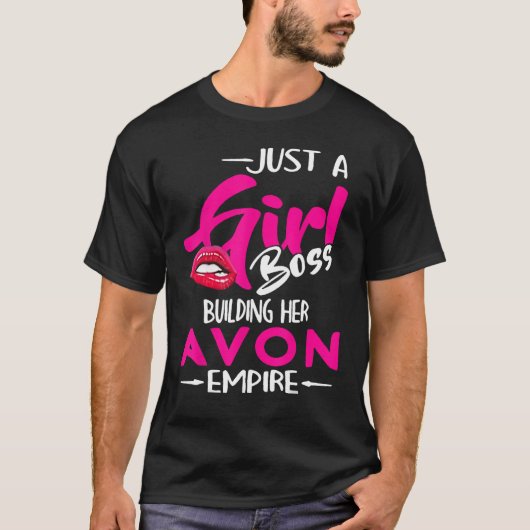 Gewoon een meisje baas die haar Avon Empire bouwt T-shirt (Voorkant)