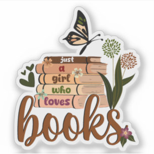 GEWOON EEN MEISJE ,Boekliefhebber Bloemenboeken le Sticker