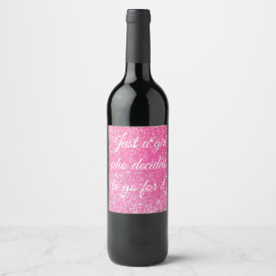 GEWOON EEN MEISJE DAT BESLOOT Sparkle Roze Glitter Wijn Etiket