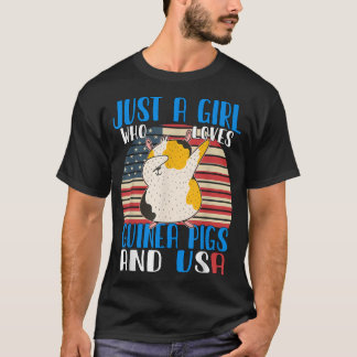 Gewoon een meisje dat cavia's en de VS leuk vindt T-shirt