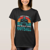 Gewoon een meisje dat echt van Amerikaans Football T-shirt (Voorkant)