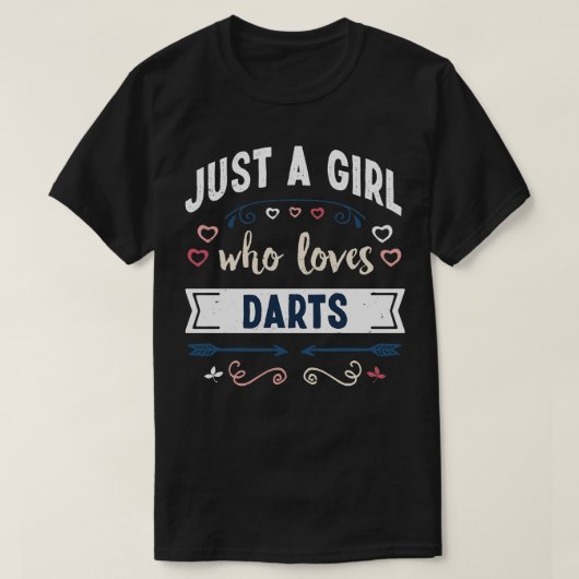 Gewoon een meisje dat gek is op Darts Funny Gifts T-shirt (Design voorkant)